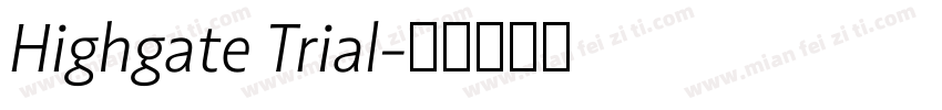 Highgate Trial字体转换
